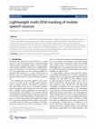 Research paper thumbnail of Lightweight multi-DOA tracking of mobile speech sources