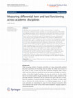 Research paper thumbnail of Measuring differential item and test functioning across academic disciplines