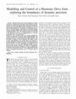 Research paper thumbnail of Modelling and Control of a Harmonic Drive Joint