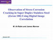 Research paper thumbnail of Observations of Stress Corrosion Cracking behaviour in super duplex stainless steel