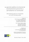 Research paper thumbnail of La gestión pública territorial de asentamientos precarios y periurbanos en Venezuela