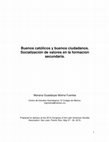 Research paper thumbnail of Buenos católicos y buenos ciudadanos. Socialización de valores en la formación secundaria. 