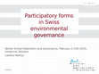 Research paper thumbnail of Participatory forms in Swiss environmental governance