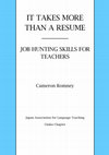 Research paper thumbnail of It takes more than a resume: Job hunting skills for teachers (2008)