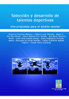 Research paper thumbnail of Selección y desarrollo de talentos deportivos…Una propuesta para el ámbito escolar