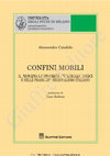 Research paper thumbnail of Confini mobili : principio autonomista nei modelli teorici e nelle prassi del regionalismo italiano