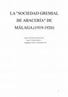 Research paper thumbnail of LA "ASOCIACIÓN GREMIAL DE ABACERÍA" DE MÁLAGA (1919-1926)