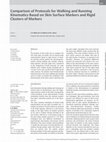 Research paper thumbnail of Comparison of Protocols for Walking and Running Kinematics Based on Skin Surface Markers and Rigid Clusters of Markers