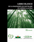 Research paper thumbnail of LIBRO BLANCO DE LA INGENIERÍA DE SOFTWARE EN AMÉRICA LATINA