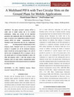 Research paper thumbnail of A Multiband PIFA with Two Circular Slots on the Ground Plane for Mobile Applications