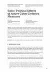 Research paper thumbnail of Socio-Political Effects of Active Cyber Defence Measures