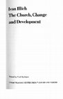 Research paper thumbnail of Ivan Illich, The church, change, and development.