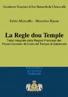 Research paper thumbnail of La Regle dou Temple. Testo integrale della Regola Francese dei Poveri Cavalieri di Cristo del Tempio di Salomone