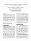 Research paper thumbnail of COLLABORATIVE CONCEPTUAL MODELING USING THE SKETCH FRAMEWORK