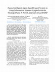 Research paper thumbnail of Fuzzy intelligent agent-based expert system to keep Information Systems aligned with the strategy plans: A novel approach toward SISP