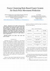 Research paper thumbnail of Fuzzy clustering rule-based expert system for stock price movement prediction