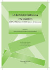 Research paper thumbnail of La lengua hablada en Madrid (distrito de Salamanca). Vol.I Hablantes de Instrucción Superior (2012)