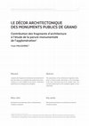 Research paper thumbnail of Le décor architectonique des monuments publics de Grand