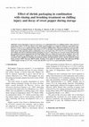 Research paper thumbnail of Effect of shrink packaging in combination with rinsing and brushing treatment on chilling injury and decay of sweet pepper during storage