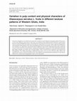 Research paper thumbnail of Variation in pulp content and physical characters of Elaeocarpus serratus L. fruits in different landuse patterns of Western Ghats, India