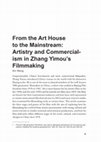 Research paper thumbnail of Artistry and Commercialism in Zhang Yimou’s Filmmaking in the Last Two  Decades