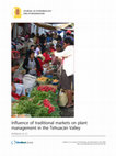 Research paper thumbnail of Influence of traditional markets on plant management in the Tehuacán Valley