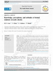 Research paper thumbnail of Knowledge, perceptions, and attitudes of dental students towards obesity