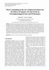 Research paper thumbnail of There’s Something in the Air: Empirical Evidence for the Effects of Negative Air Ions (NAI) on Psychophysiological State and Performance