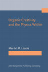 Research paper thumbnail of Organic Creativity and the Physics Within