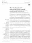 Research paper thumbnail of Theoretical pluralism in psychoanalytic case studies