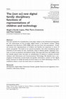 Research paper thumbnail of The [not so] new digital family: disciplinary functions of representations of children and technology