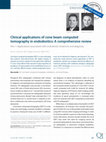 Research paper thumbnail of Clinical applications of cone beam computed tomography in endodontics: A comprehensive review