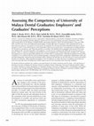 Research paper thumbnail of Assessing the competency of University of Malaya dental graduates: employers' and graduates' perceptions