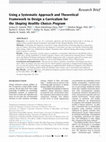 Research paper thumbnail of Using a Systematic Approach and Theoretical Framework to Design a Curriculum for the Shaping Healthy Choices Program