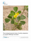 Research paper thumbnail of The ecological basis of salinity adaptation in Tunisian Medicago truncatula.