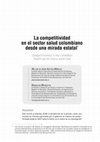 Research paper thumbnail of Competitiveness in the colombian health sector from a state look