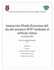 Research paper thumbnail of Simulación de la interaccion Fluido-Estructura y del análisis modal sobre la estructura de la aeronave B787