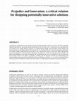 Research paper thumbnail of Prejudice and Innovation: a critical relation for designing potentially innovative solutions