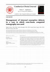 Research paper thumbnail of Management of internal resorptive defects in a case in which cone-beam computed tomography was used