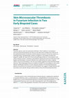 Research paper thumbnail of Skin Microvascular Thrombosis in Fusarium Infection in Two Early Biopsied Cases