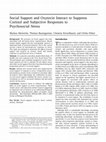 Research paper thumbnail of Social support and oxytocin interact to suppress cortisol and subjective responses to psychosocial stress