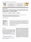 Research paper thumbnail of Fixed versus mobile bearing unicompartmental knee replacement: A meta-analysis