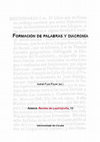 Research paper thumbnail of Formación de Palabras y Diacronía. Presentación: Nuevos retos para la morfología léxica diacrónica