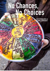 Research paper thumbnail of No Chances, No choices: Human Trafficking and Prostitution in Limerick - Key issues and Challenges