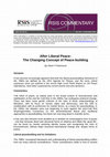 Research paper thumbnail of After Liberal Peace: The Changing Concept of Peace-building