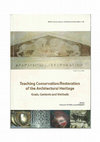 Research paper thumbnail of Teaching Conservation/ Restoration in the architectural field: a challenge for heritage protection public institutions (2007)