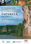 Research paper thumbnail of El Patrimonio natural y cultural en el área de Influencia del Embalse Yacyretá, Argentina. Capítulo 9. El patrimonio jesuítico en el área de influencia del Embalse Yacyretá