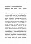 Research paper thumbnail of Monotheism as a Metapolitical Problem - Heidegger's war against Monotheism, the Catholic Church and Judaism