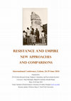 Research paper thumbnail of CFP "Resistance and Empire new approaches and comparisons" - International Conference, Lisbon, 26-29 June 2016 Organization: ICS-ULisboa Research Group ‘Empires, Colonialism, and Post-colonial Societies’ Convenors: Nuno Domingos, Miguel B. Jerónimo, Ricardo Roque - Dates: 26-29 June 2016