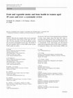 Research paper thumbnail of Fruit and vegetable intake and bone health in women aged 45 years and over: a systematic review.